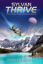 Thrive Space Colony Adventures- Sylvan Thrive