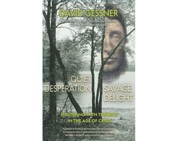 Quiet Desperation, Savage Delight