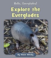 Hello, Everglades! - Explore the Everglades