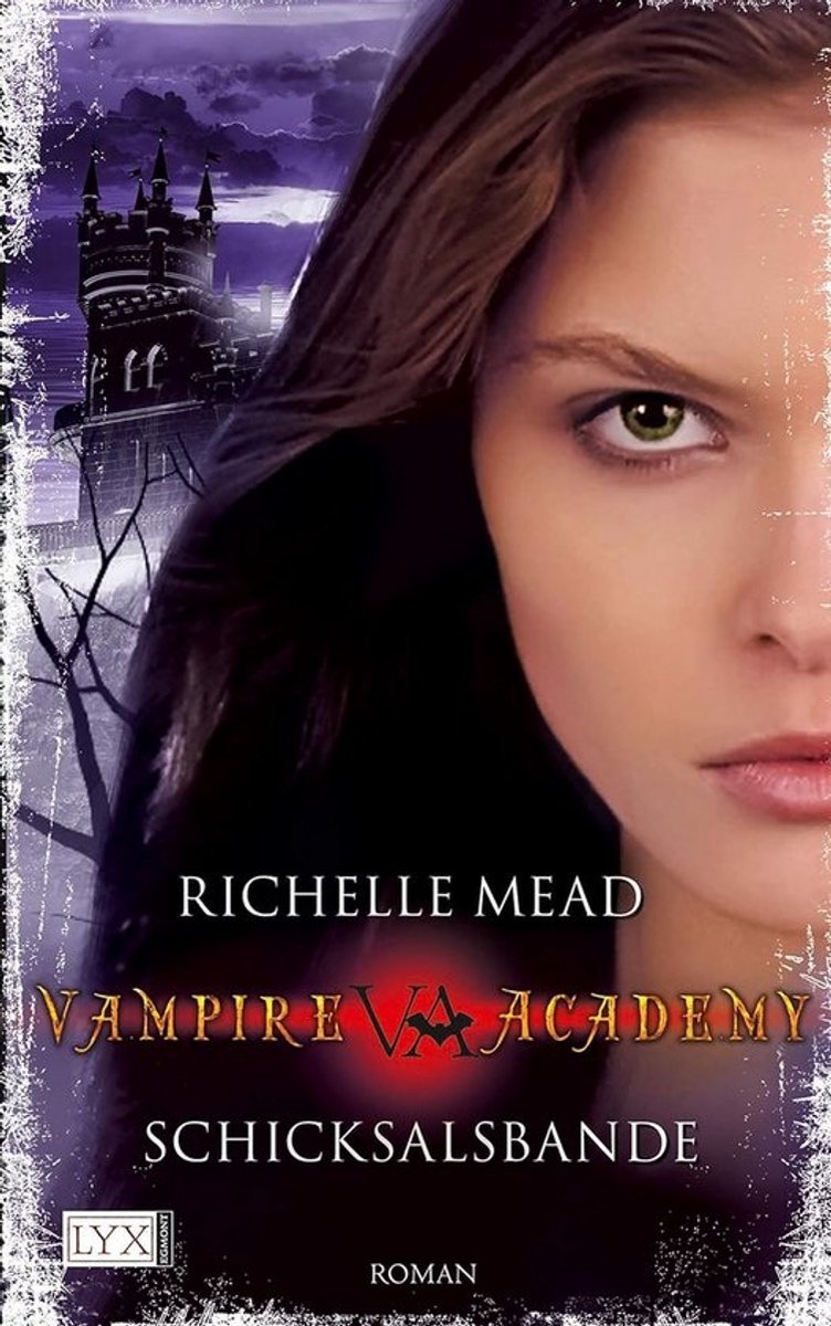 Vampire Academy - Schicksalsbande: 06