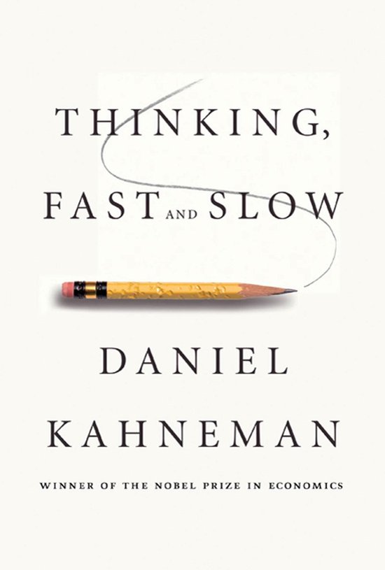 Boek kaft: 'Thinking, Fast and Slow' door Daniel Kahneman, winnaar van de Nobelprijs.