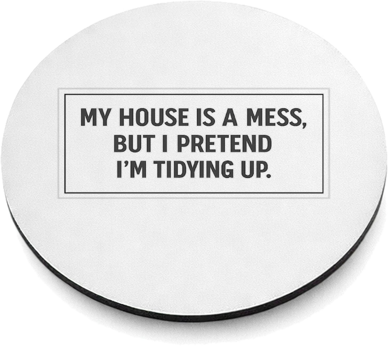 Mr Cadeautjes MDF magnetische fotolijst rond Ø 9,5 - design Nette minimalistische typografie met droge zelfspot, maar da | cadeau Wit