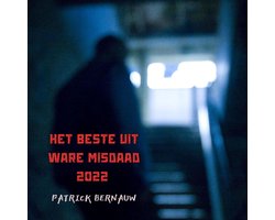 Het beste uit Ware Misdaad 2022