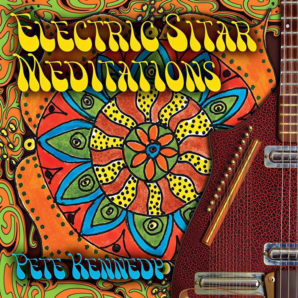 Pete Kennedy - Electric Sitar Meditations (CD)