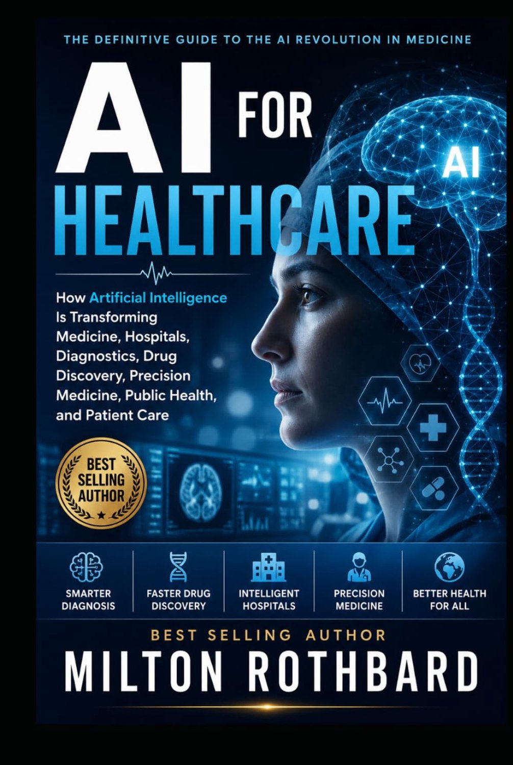 AI for Healthcare How Artificial Intelligence Is Transforming Medicine: Hospitals, Diagnostics, Drug Discovery - ShopVlot