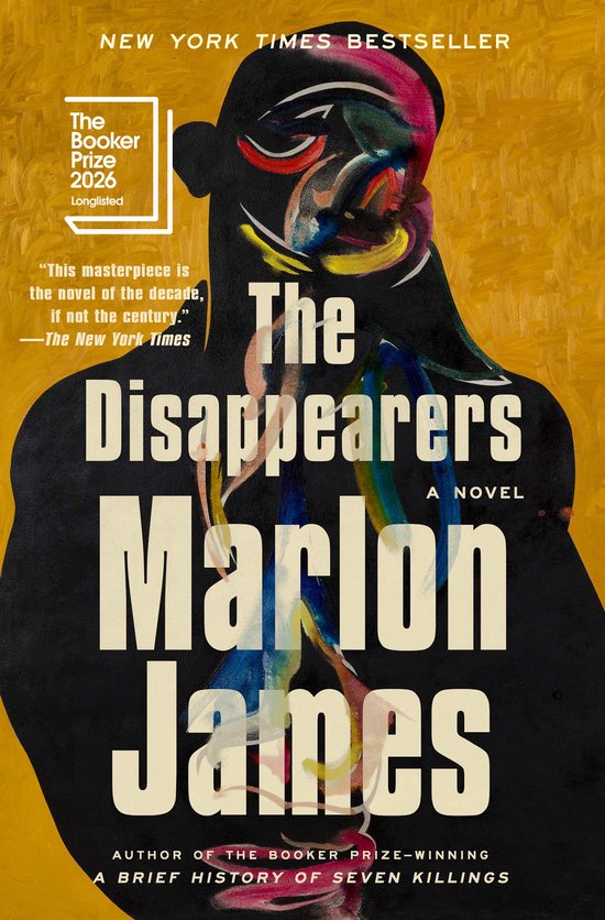 Boekomslag van "The Disappearers" door Marlon James. Abstract portret in kleurrijke verfstreken op zwarte achtergrond. New York Times Bestseller.