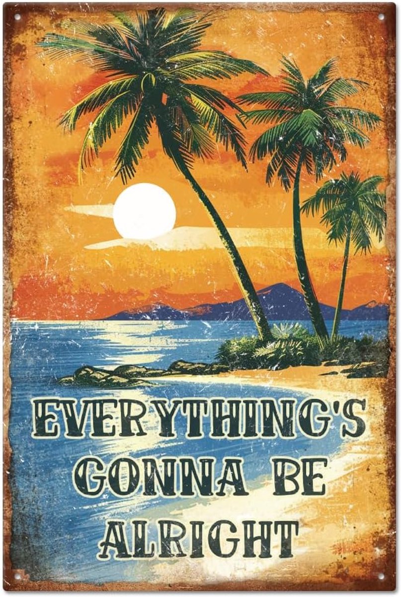 "Everything's Gonna Be Alright" metalen tinnen bord van 30 x 20 cm, strand, strand, kunst, plaquette, poster, muurdecoratie voor zomervakantie, strand, zee, café, bar