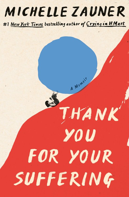 Livre "Thank You For Your Suffering" par Michelle Zauner, avec un cercle bleu sur une forme rouge.