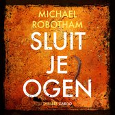 Boek kaft met oranje textuur. Tittel: SLUIT JE OGEN. Auteur: MICHAEL ROBOTHAM. Met een duizendpoot rechts.