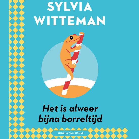 Boekomslag met een oranje hagedis op een rood-wit gestreept rietje, met de tekst 'Sylvia Witteman, Het is alweer bijna borreltijd'.