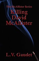 The McAllister Farm 4 - Killing David McAllister