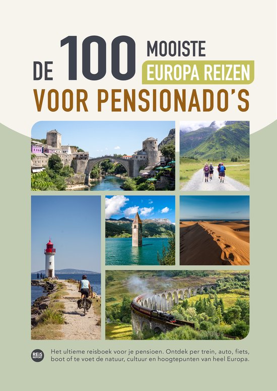 Boekomslag 'De 100 mooiste Europa reizen voor pensionado's' met een collage van reisbestemmingen en iconische landschappen.