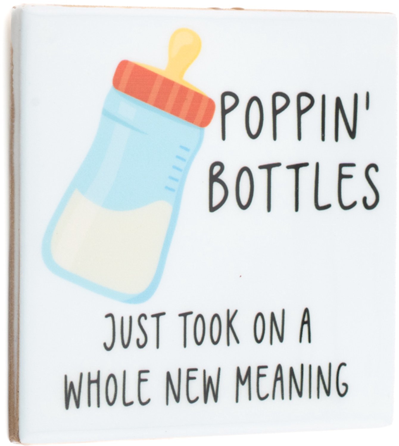 Tegeltje poppin bottles