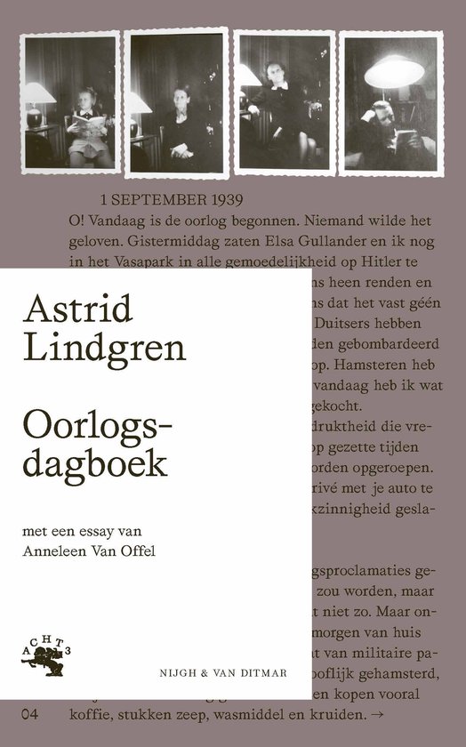 Boekomslag Oorlogsdagboek van Astrid Lindgren met zwart-witfoto's en tekstfragmenten tegen een bruine achtergrond.
