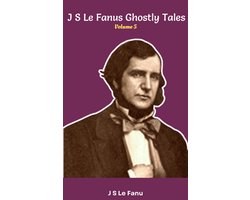 J.S. Le Fanus Ghostly Tales Volume 5