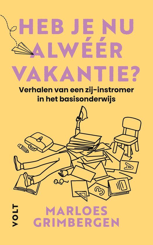 Heb je nu alwéér vakantie?