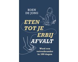 Eten tot je erbij afvalt