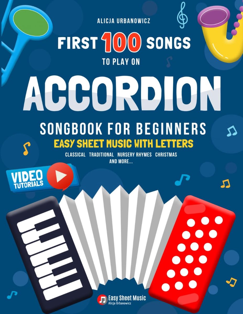 First 100 Songs to Play on Accordion I Songbook for Beginners: Easy Sheet Music with Letters I Big Book for Kids Teens - ShopVlot