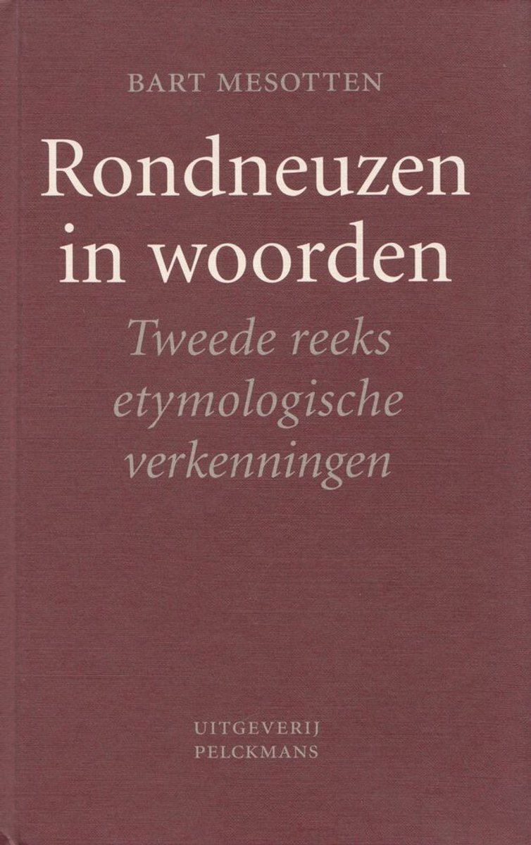 Rondneuzen In Woorden