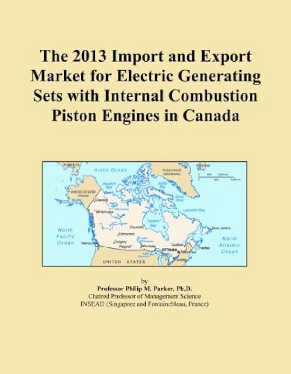 2013 Import and Export Market for Electric Generating Sets with Internal Combustion Piston Engines in Canada
