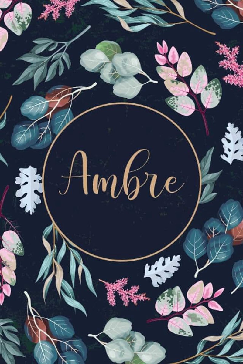 Avec prénom Ambre | Cadeau d'anniversaire pour fille, maman, femme, sœur ... | 110 pages lignée, Petit Format 6x9 pouces (15,24 x 22,86 cm)