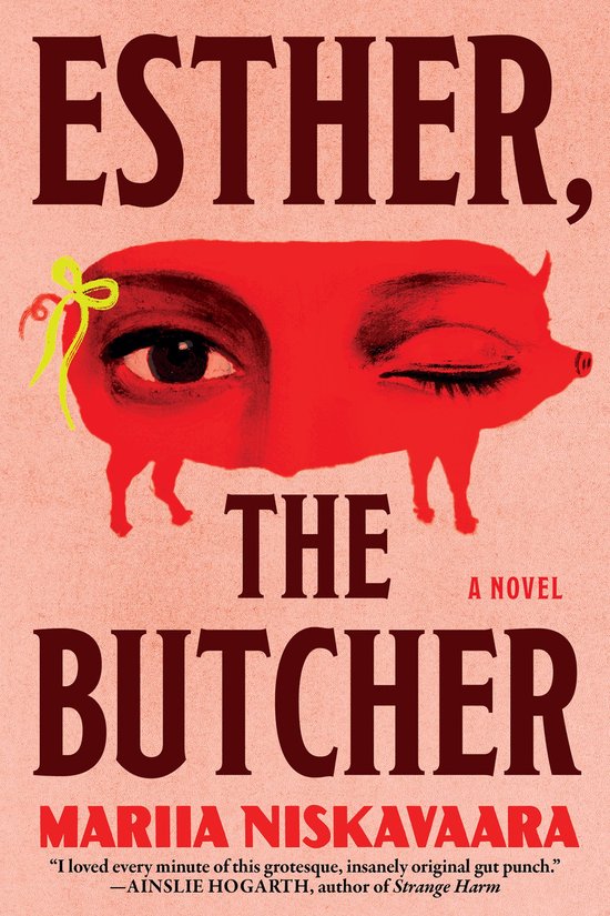 Couverture de livre avec les grands caractères 'ESTHER, THE BUTCHER'. Silhouette de cochon rouge avec un œil et un nœud jaune.