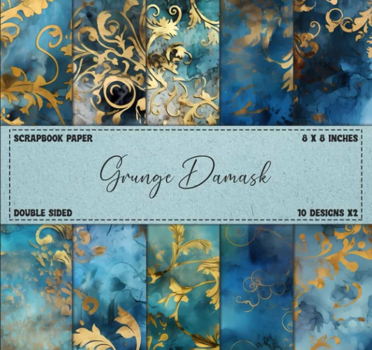 Damask Scrapbook Paper: Grunge Patterns, Blue & Gold Colored Designs, Double Sided 8 x 8" Sheets
