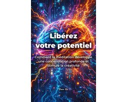 Libérez votre potentiel