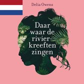 Boekomslag met een vrouwelijk silhouet gevuld met varens tegen een roze achtergrond, titel 'Daar waar de rivierkreeften zingen'.