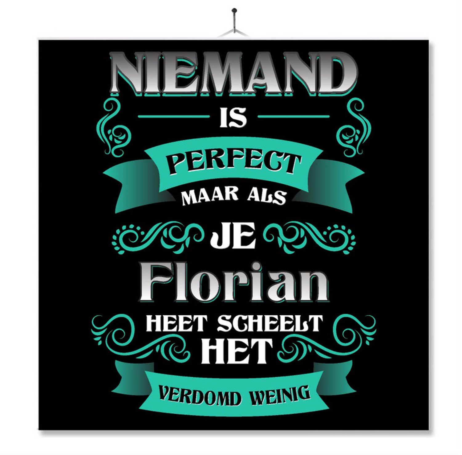 MC Living Tegel Met Opdruk | Kado | Cadeau | Niemand Is Perfect Maar Als Je Florian Heet Scheelt Het Verdomd Weinig Multi-Color