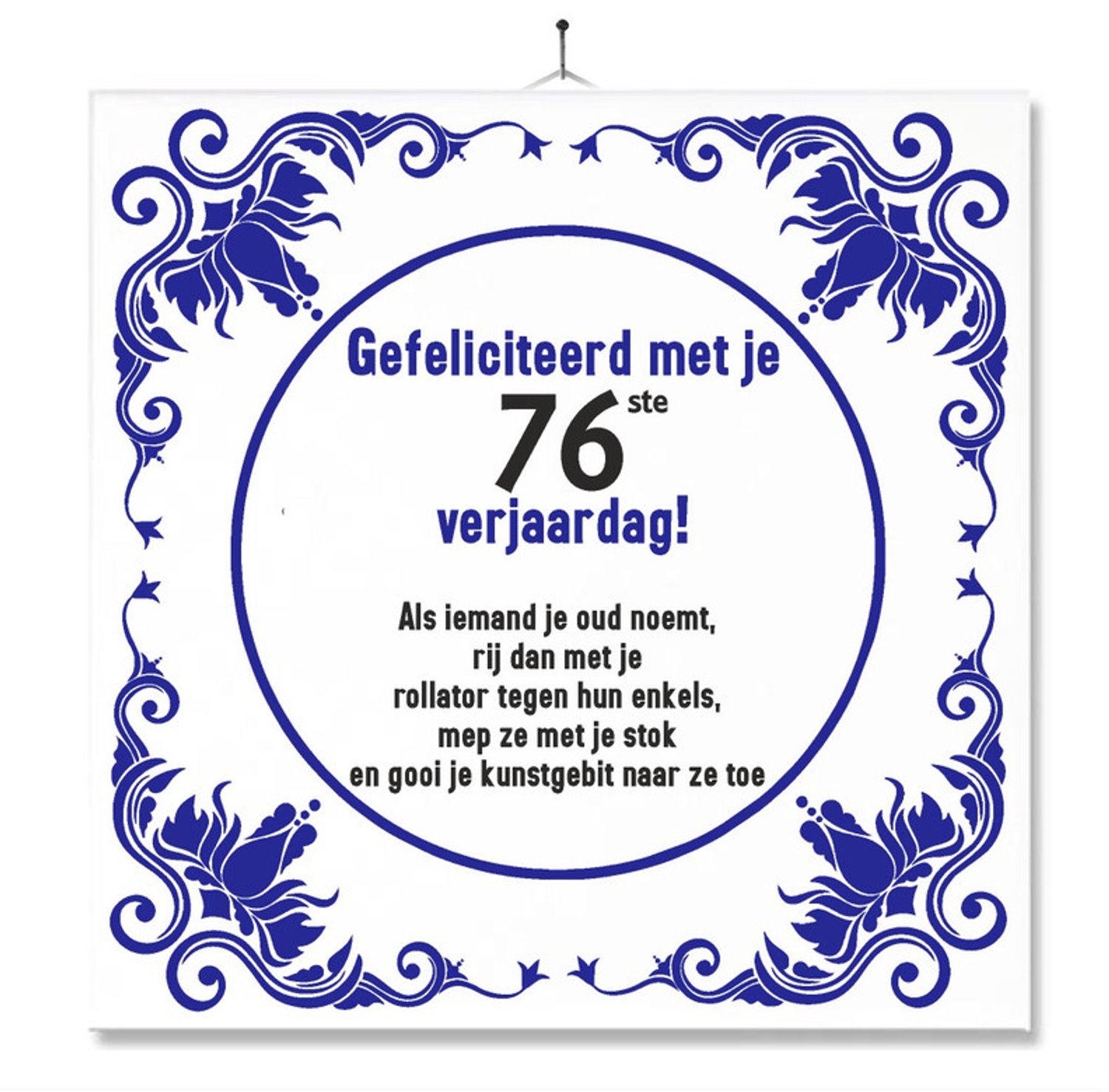 MC Living Tegel Met Opdruk | Grappig | Humor | Verjaardag kado | Gefeliciteerd met je 76ste verjaardag Multi-Color