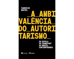 A ambivalência do autoritarismo