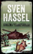 Sven Hasselin sarja toisesta maailmansodasta 2 - Kuolema telaketjuilla