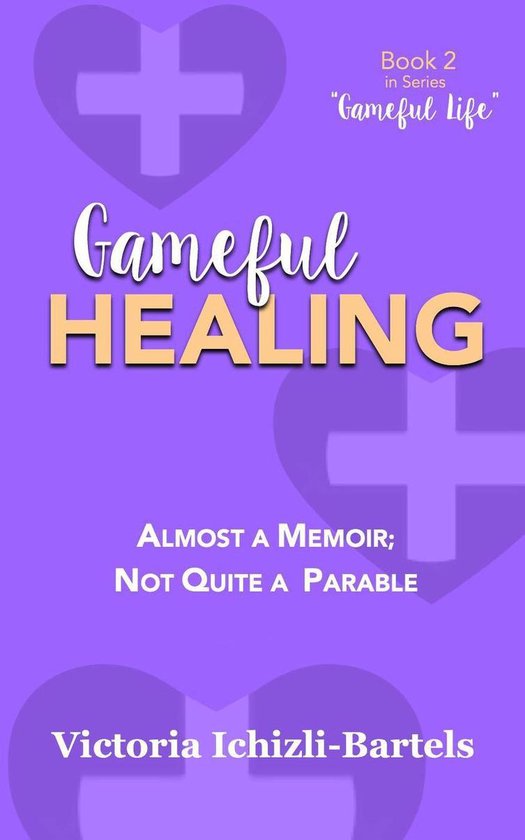 Gameful Life 2 - Gameful Healing - cover