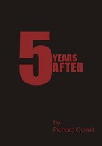 Five Years After