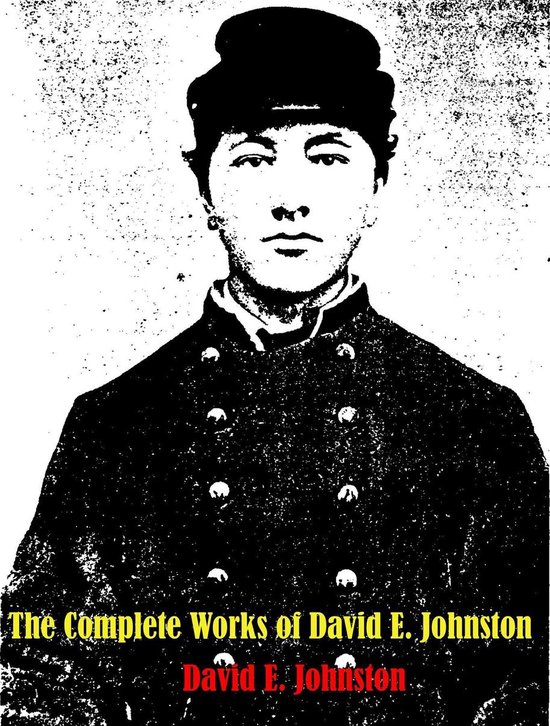 The Complete Works of David E. Johnston