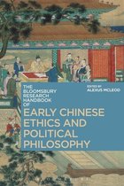 The Bloomsbury Research Handbook of Early Chinese Ethics and Political Philosophy