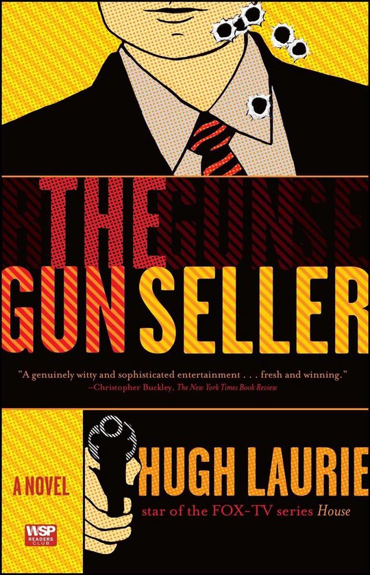 Couverture du livre "THE GUN SELLER" en lettres rouges et jaunes. L'illustration montre un homme avec des trous de balles sur son costume et une cravate.