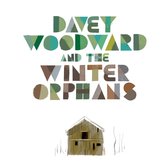 Davey Woodward And The Winter Orphans - Davey Woodward And The Winter Orphans (LP)