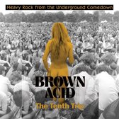 Brown Acid: The Tenth Trip (col)