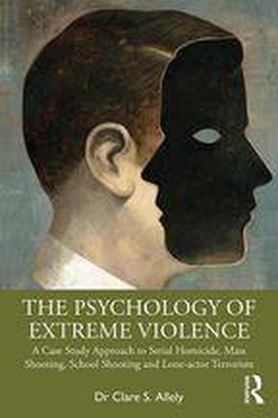 The Psychology of Extreme Violence - cover