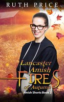 Amish Shorts 2 - Lancaster Amish Fires of Autumn