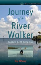 Wild Florida - Journey of a River Walker