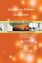 Open Source Software Development A Complete Guide - 2020 Edition