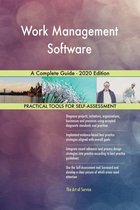 Work Management Software A Complete Guide - 2020 Edition