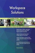 Workspace Solutions A Complete Guide - 2020 Edition