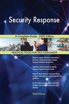 Security Response A Complete Guide - 2020 Edition