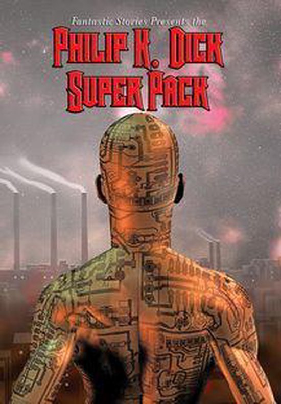 Positronic Super Pack Series 7 - Philip K. Dick Super Pack - cover