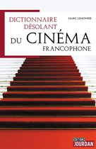 Dictionnaire désolant du cinéma francophone