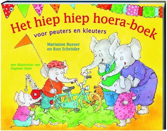9789044320084 - Het Hiep Hiep Hoera-Boek Voor Peuters En Kleuters